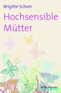 Buch Hochsensible Mütter